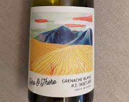 Here and There Grenache Blanc